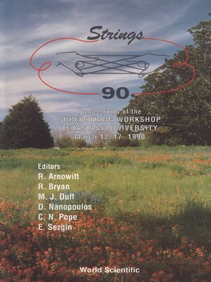 cover image of Strings '90--Proceedings of the 4th International Superstring Workshop